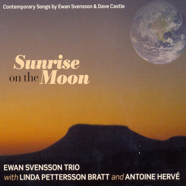 Sleeve of Sunrise On The Moon by Ewan Svensson Trio, Linda Pettersson Bratt, Antoine Hervé