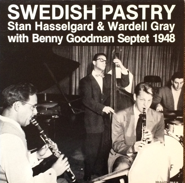 Sleeve of Swedish Pastry by Stan Hasselgard & Wardell Gray With Benny Goodman Septet