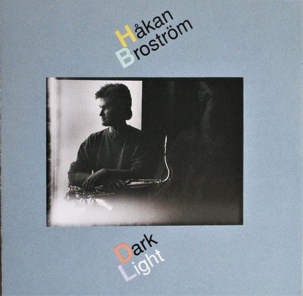 Sleeve of Dark Light by Håkan Broström