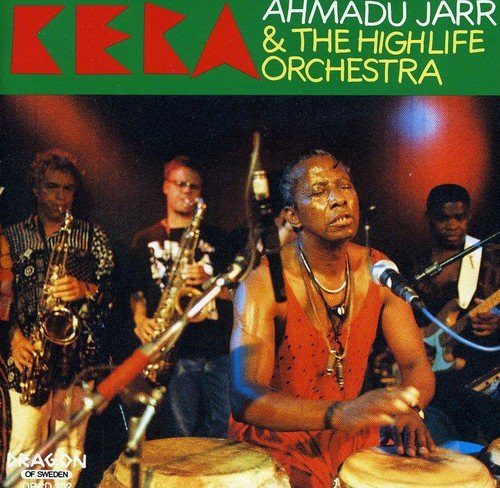 Sleeve of Kera by Ahmadu Jarr, The Highlife Orchestra