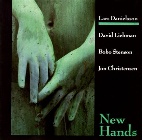 Sleeve of New Hands by Lars Danielsson, David Liebman, Bobo Stenson, Jon Christensen