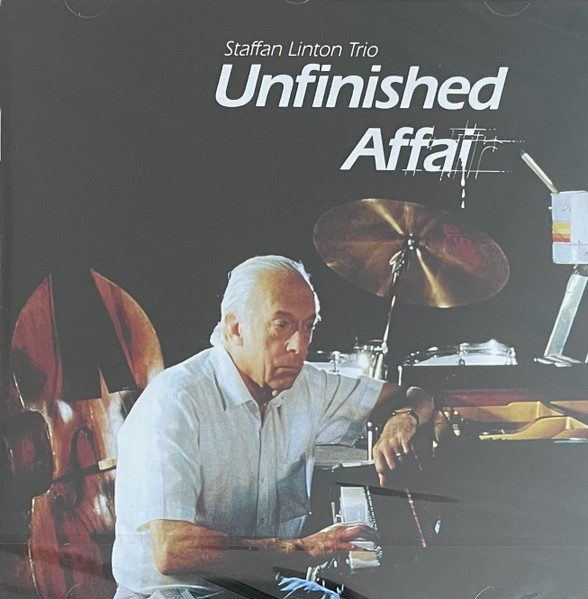 Sleeve of Unfinished Affair by Staffan Linton Trio