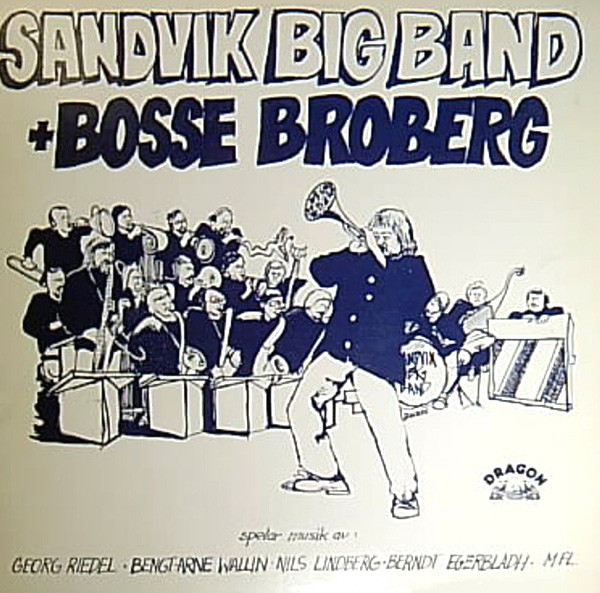 Sleeve of Sandvik Big Band + Bosse Broberg by Sandviken Big Band + Bosse Broberg