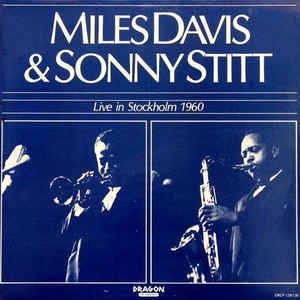 Sleeve of Live In Stockholm 1960 by Miles Davis, Sonny Stitt