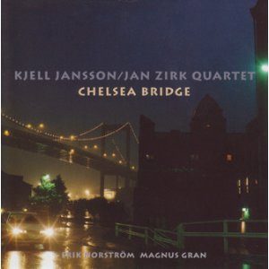 Sleeve of Chelsea Bridge by Kjell Jansson/Jan Zirk Quartet