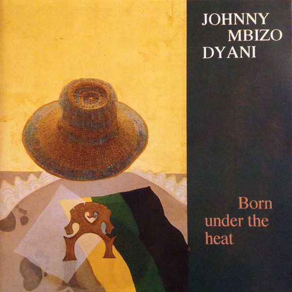 Sleeve of Born Under The Heat by Johnny Dyani