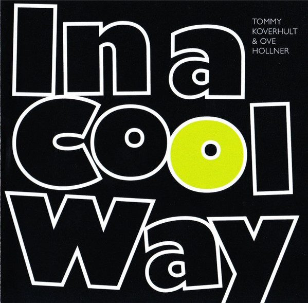 Sleeve of In A Cool Way by Tommy Koverhult, Ove Hollner