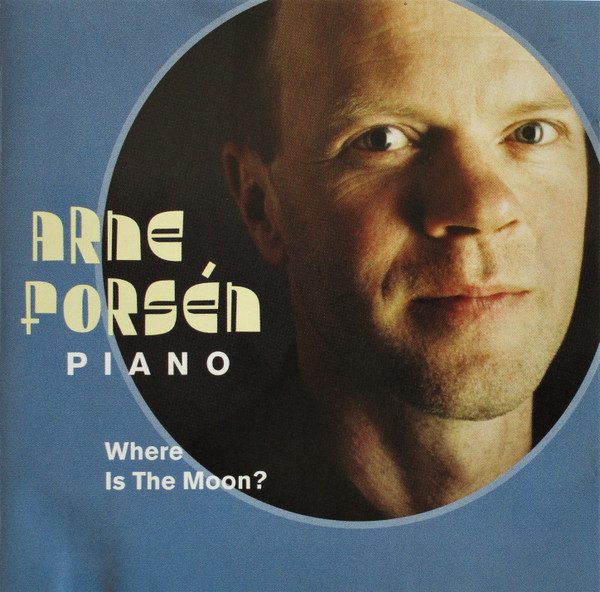 Sleeve of Where Is The Moon? by Arne Forsén