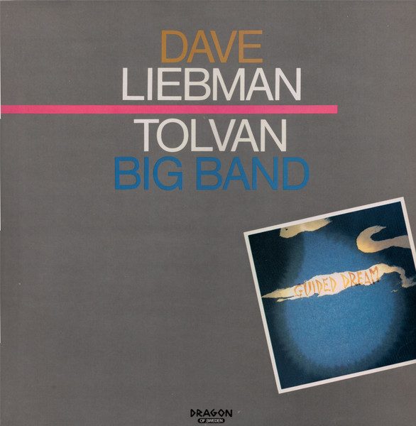 Sleeve of Guided Dream by David Liebman, Tolvan Big Band