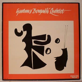 Sleeve of Gustavo Bergalli Quintet by Gustavo Bergalli Quintet