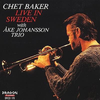 Sleeve of Live In Sweden by Chet Baker, Åke Johansson Trio