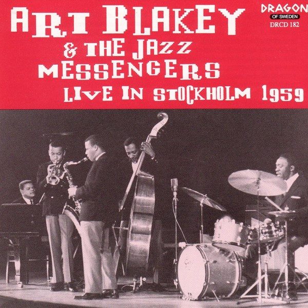 Sleeve of Live In Stockholm 1959 by Art Blakey & The Jazz Messengers