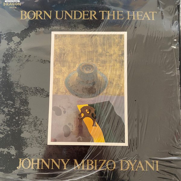 Sleeve of Born Under The Heat by Johnny Dyani
