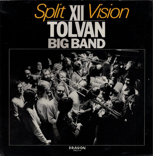Sleeve of Split Vision by Tolvan Big Band