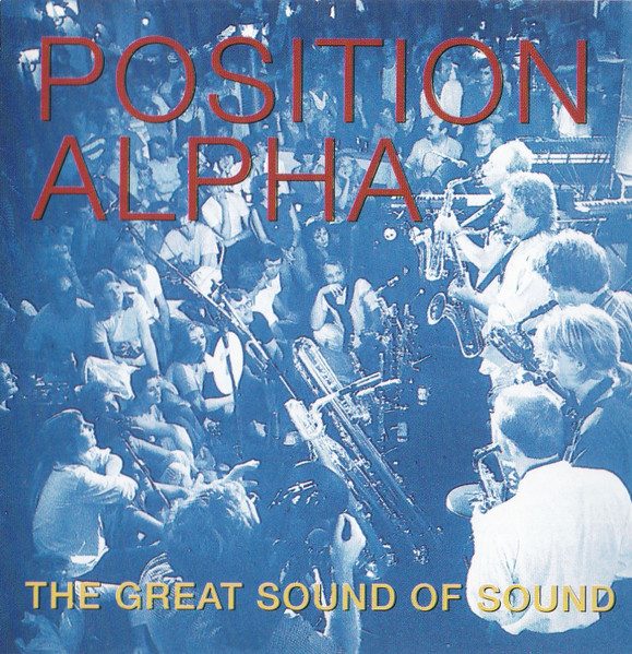 Sleeve of The Great Sound Of Sound by Position Alpha