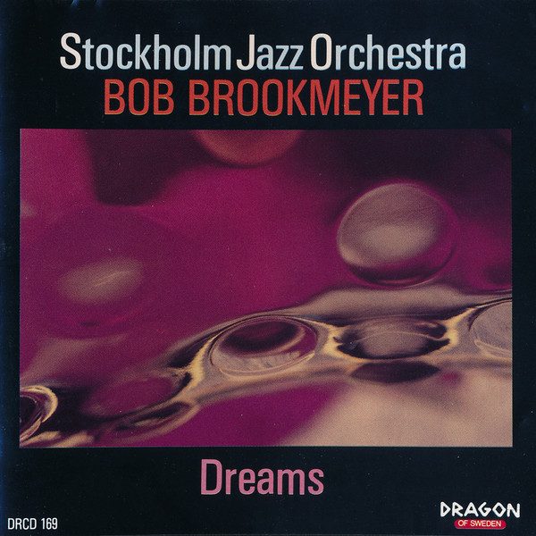 Sleeve of Dreams by Stockholm Jazz Orchestra, Bob Brookmeyer