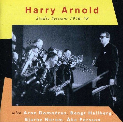 Sleeve of Studio Sessions 1956-58 by Harry Arnold, Arne Domnérus, Bengt Hallberg, Bjarne Nerem, Åke Persson
