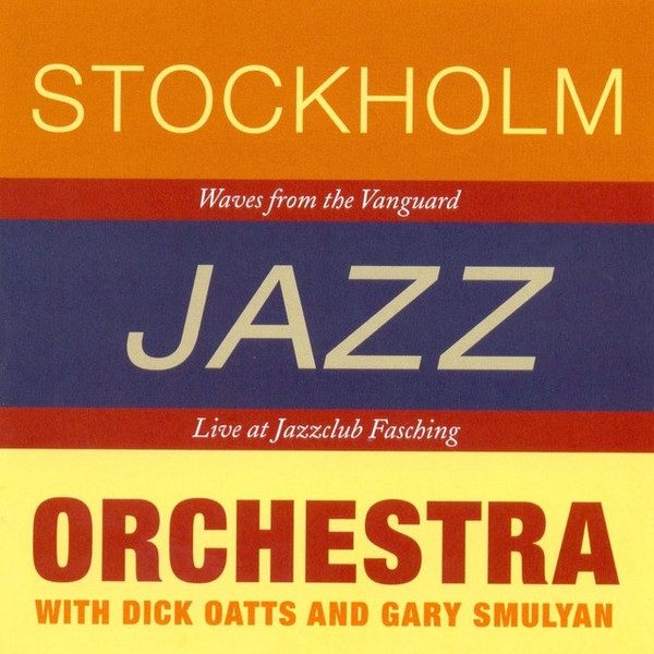 Sleeve of Waves From The Vanguard by Stockholm Jazz Orchestra, Dick Oatts, Gary Smulyan