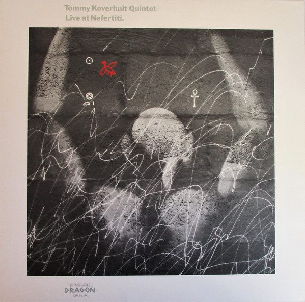 Sleeve of Live At Nefertiti by Tommy Koverhults Kvintett