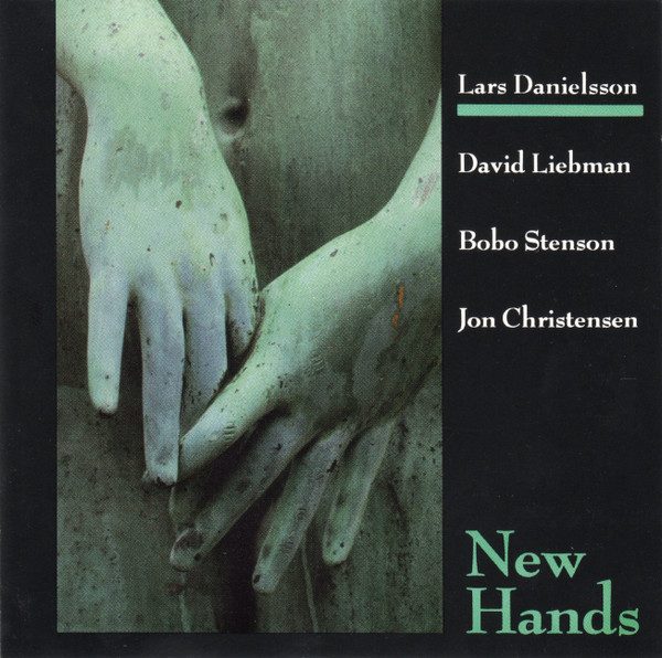 Sleeve of New Hands by Lars Danielsson, David Liebman, Bobo Stenson, Jon Christensen