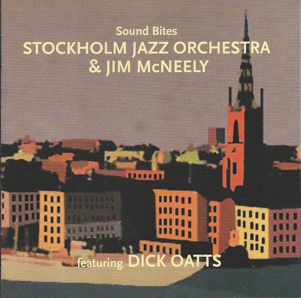 Sleeve of Sound Bites by Stockholm Jazz Orchestra, Jim McNeely, Dick Oatts