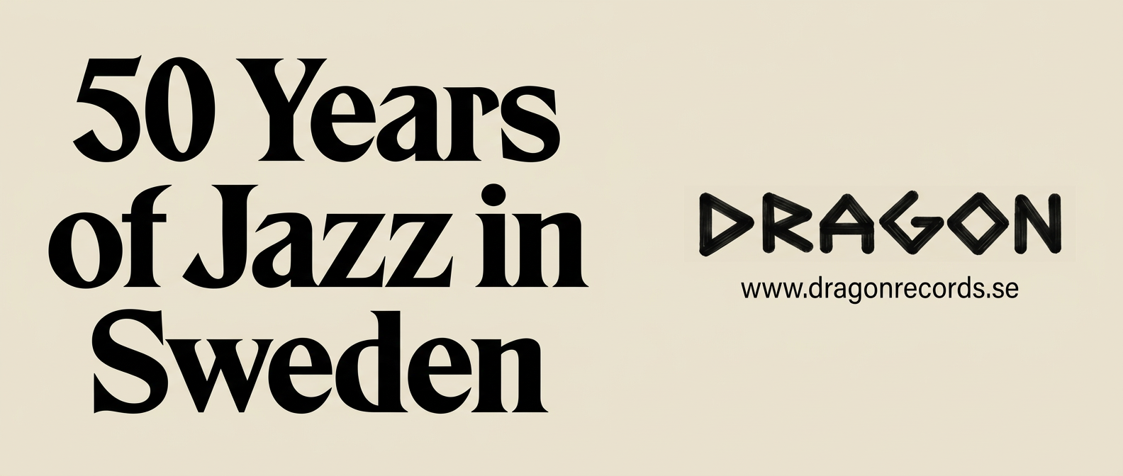 50 Years of Jazz in Sweden — Dragon Records — www.dragonrecords.se